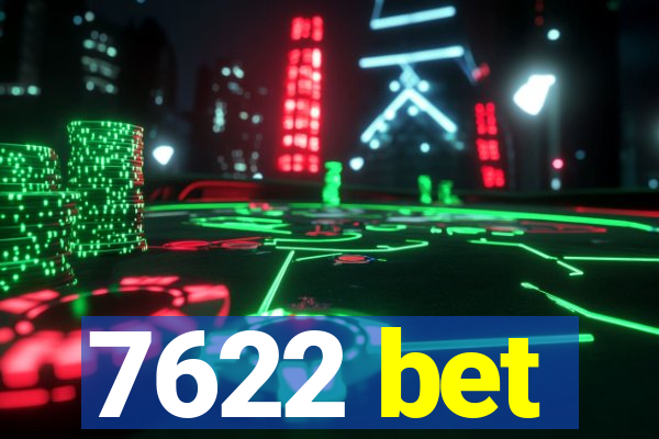7622 bet